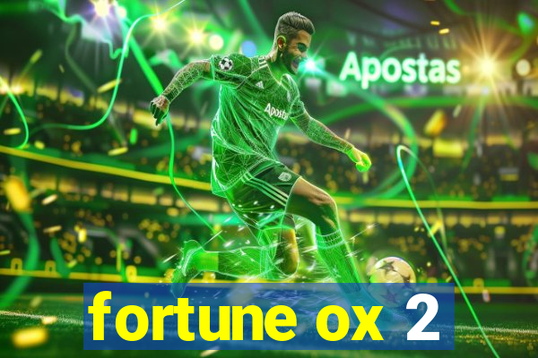 fortune ox 2